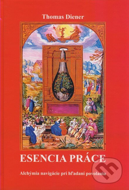 Kniha: Esencia práce (Thomas Diener). Epos, 2008 Kniha: Esencia práce (Thomas Diener). Epos, 2008