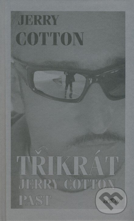 Kniha: Třikrát Jerry Cotton - Past (Jerry Cotton). Alpress, 2008 Kniha: Třikrát Jerry Cotton - Past (Jerry Cotton). Alpress, 2008