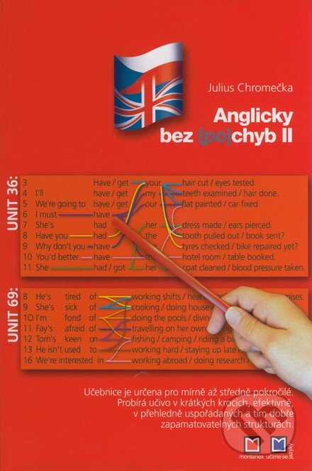 Kniha: Anglicky bez (po)chyb II. (Julius Chromečka). Montanex, 2007 Kniha: Anglicky bez (po)chyb II. (Julius Chromečka). Montanex, 2007