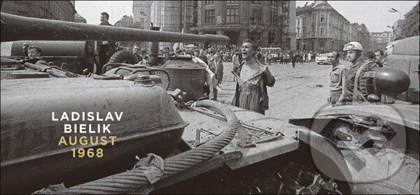 Kniha: August 1968 (Ladislav Bielik). Slovart, O.K.O., 2008 Kniha: August 1968 (Ladislav Bielik). Slovart, O.K.O., 2008