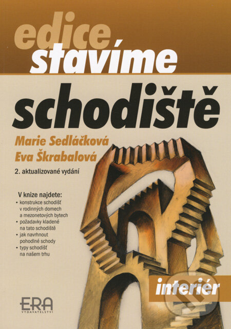 Kniha: Schodiště (Eva Škrabalová a Marie Sedláčková). ERA group, 2008 Kniha: Schodiště (Eva Škrabalová a Marie Sedláčková). ERA group, 2008