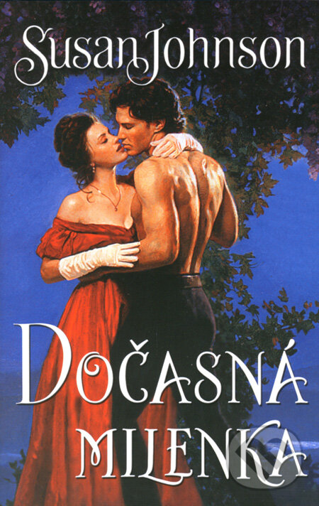 Kniha: Dočasná milenka (Susan Johnson). Domino, 2008 Kniha: Dočasná milenka (Susan Johnson). Domino, 2008
