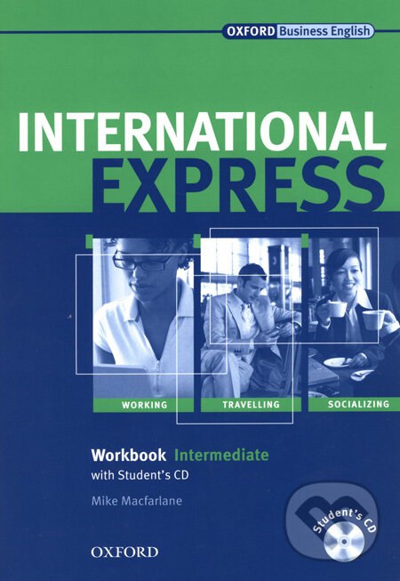 Kniha: International Express - Intermediate (Mike Macfarlane). Oxford University Press, 2005 Kniha: International Express - Intermediate (Mike Macfarlane). Oxford University Press, 2005