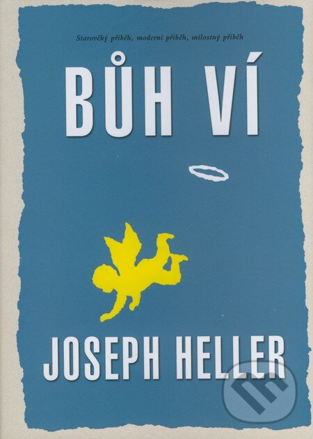 Kniha: Bůh ví (Joseph Heller). BB/art, 2008 Kniha: Bůh ví (Joseph Heller). BB/art, 2008