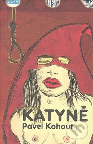 Kniha: Katyně (Pavel Kohout). Academia, 2008 Kniha: Katyně (Pavel Kohout). Academia, 2008