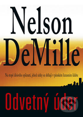 Kniha: Odvetný úder (Nelson DeMille). BB/art, 2008 Kniha: Odvetný úder (Nelson DeMille). BB/art, 2008