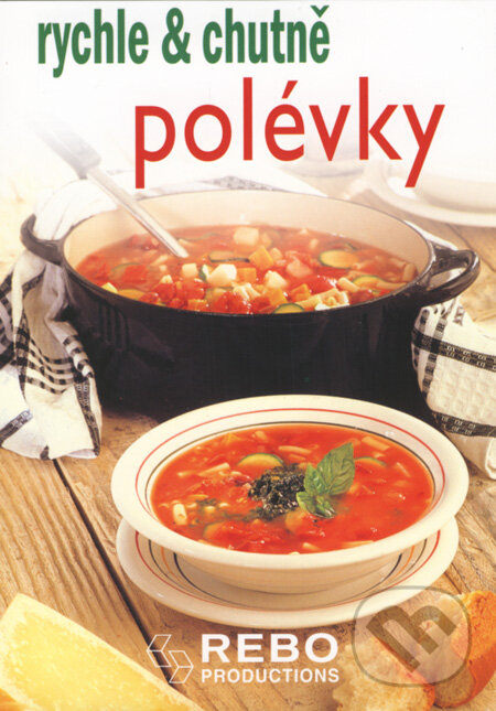 Kniha: Polévky (Rebo). Rebo, 2008 Kniha: Polévky (Rebo). Rebo, 2008
