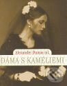 Kniha: Dáma s kaméliemi (Alexandre Dumas). XYZ, 2007 Kniha: Dáma s kaméliemi (Alexandre Dumas). XYZ, 2007