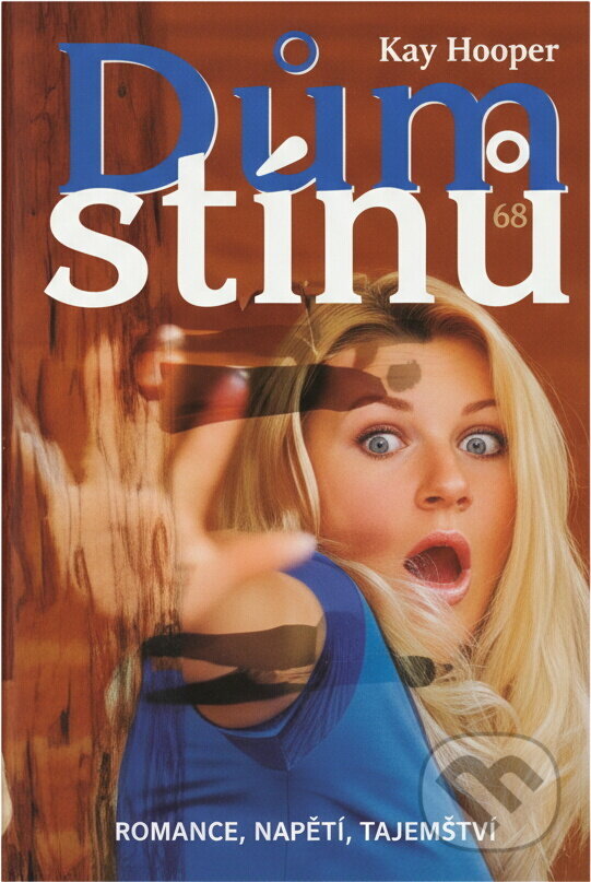 Kniha: Dům stínů (Kay Hooper). , 1999 Kniha: Dům stínů (Kay Hooper). , 1999
