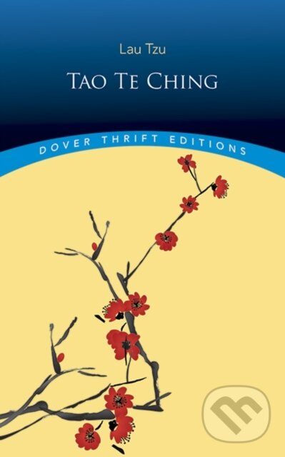 Kniha: Tao TE Ching (Tze Lao). Dover Publications, 2000 Kniha: Tao TE Ching (Tze Lao). Dover Publications, 2000