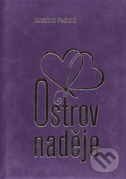 Kniha: Ostrov naděje (Jaroslava Pechová). LAGUNA, 2008 Kniha: Ostrov naděje (Jaroslava Pechová). LAGUNA, 2008