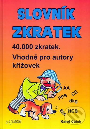 Kniha: Slovník zkratek (Agrofin). Agrofin, 2009 Kniha: Slovník zkratek (Agrofin). Agrofin, 2009