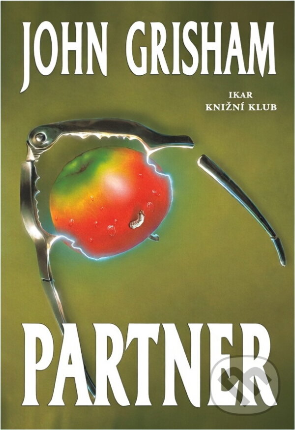 Kniha: Partner (Grisham John a John Grisham). Ikar CZ, 1998 Kniha: Partner (Grisham John a John Grisham). Ikar CZ, 1998