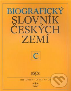 Kniha: Biografický slovník českých zemí (C) (Pavla Vošahlíková). Libri, 2008 Kniha: Biografický slovník českých zemí (C) (Pavla Vošahlíková). Libri, 2008