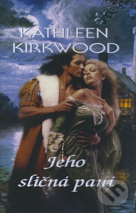 Kniha: Jeho sličná paní (Kathleen Kirkwood). OLDAG, 2008 Kniha: Jeho sličná paní (Kathleen Kirkwood). OLDAG, 2008