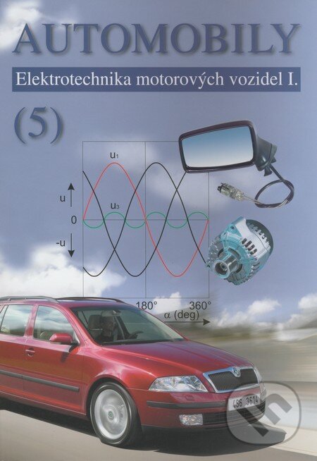 Automobily (5) - Zdeněk Jan, Jindřich Kubát, Bronislav Ždánský, Avid