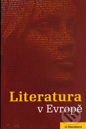 Kniha: Literatura v Evropě (Labyrint). Labyrint, 2006 Kniha: Literatura v Evropě (Labyrint). Labyrint, 2006