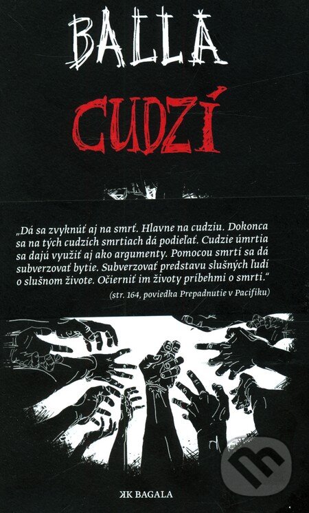 Kniha: Cudzí (Balla). Koloman Kertész Bagala, 2008 Kniha: Cudzí (Balla). Koloman Kertész Bagala, 2008