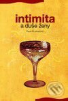 Kniha: Intimita a duše ženy (Paula Rinehartová). Návrat domů, 2008 Kniha: Intimita a duše ženy (Paula Rinehartová). Návrat domů, 2008