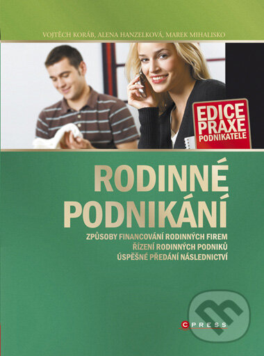 Kniha: Rodinné podnikání (Alena Hanzelková, Marek Mihalisko a Vojtěch Koráb). Computer Press, 2008 Kniha: Rodinné podnikání (Alena Hanzelková, Marek Mihalisko a Vojtěch Koráb). Computer Press, 2008