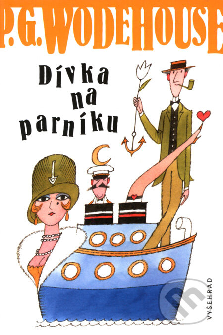 Kniha: Dívka na parníku (P.G. Wodehouse). Vyšehrad, 2008 Kniha: Dívka na parníku (P.G. Wodehouse). Vyšehrad, 2008