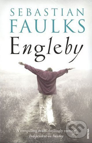 Kniha: Engleby (Sebastian Faulks). Vintage, 2008 Kniha: Engleby (Sebastian Faulks). Vintage, 2008