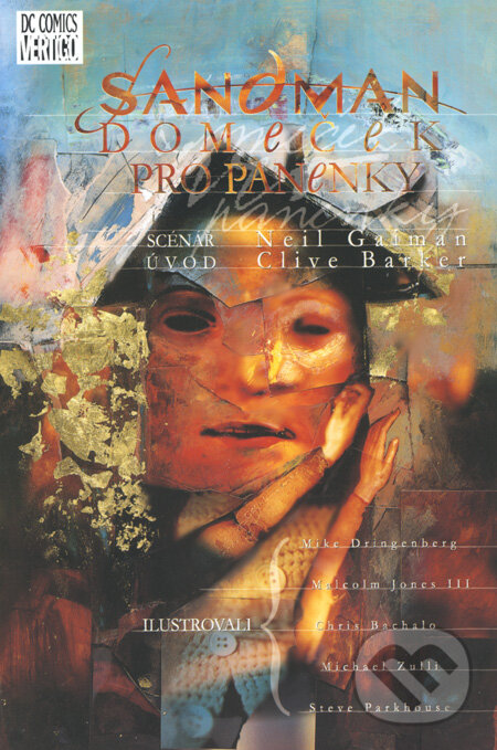 Kniha: Sandman: Domeček pro panenky (Neil Gaiman). Crew, 2008 Kniha: Sandman: Domeček pro panenky (Neil Gaiman). Crew, 2008