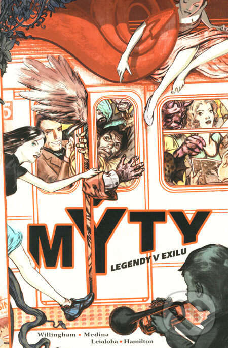 Kniha: Mýty 1: Legendy v exilu (Bill Willingham). Netopejr, 2008 Kniha: Mýty 1: Legendy v exilu (Bill Willingham). Netopejr, 2008