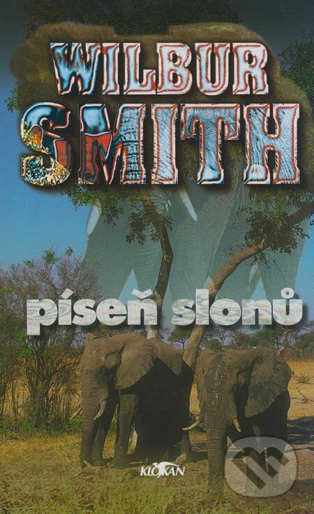 Kniha: Píseň slonů (Wilbur Smith). Alpress, 1996 Kniha: Píseň slonů (Wilbur Smith). Alpress, 1996