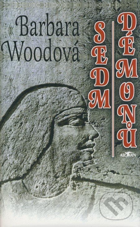 Kniha: Sedm démonů (Barbara Wood). Alpress, 2006 Kniha: Sedm démonů (Barbara Wood). Alpress, 2006