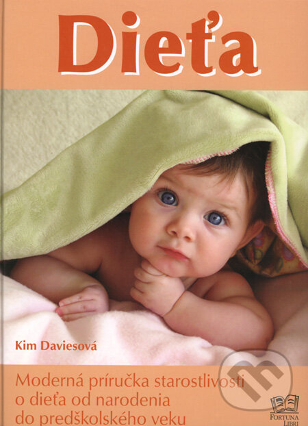 Kniha: Dieťa (Kim Daviesová). Fortuna Libri, 2008 Kniha: Dieťa (Kim Daviesová). Fortuna Libri, 2008