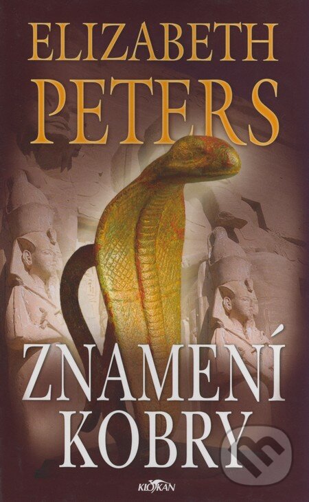 Kniha: Znamení kobry (Elizabeth Peters). Alpress, 2006 Kniha: Znamení kobry (Elizabeth Peters). Alpress, 2006