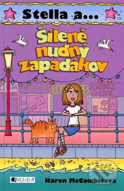 Kniha: Šíleně nudný zapadákov (Karen McCombieová). Nakladatelství Fragment, 2006 Kniha: Šíleně nudný zapadákov (Karen McCombieová). Nakladatelství Fragment, 2006