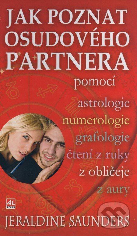 Kniha: Jak poznat osudového partnera (Jeraldine Saunders). Alpress, 2008 Kniha: Jak poznat osudového partnera (Jeraldine Saunders). Alpress, 2008