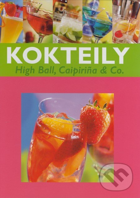 Kniha: Kokteily (Naumann & Göbel). Naumann & Göbel Kniha: Kokteily (Naumann & Göbel). Naumann & Göbel
