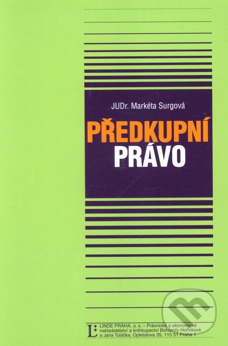 Kniha: Předkupní právo (Markéta Surgová). Linde, 2008 Kniha: Předkupní právo (Markéta Surgová). Linde, 2008