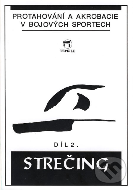 Kniha: Strečing 2.díl (Zdeněk Kurfürst). Temple, 1993 Kniha: Strečing 2.díl (Zdeněk Kurfürst). Temple, 1993
