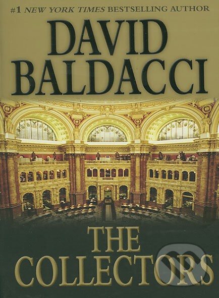 Kniha: The Collectors (David Baldacci). Hachette Livre International, 2007 Kniha: The Collectors (David Baldacci). Hachette Livre International, 2007