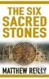 Kniha: The Six Sacred Stones (Matthew Reilly). Pan Books, 2008 Kniha: The Six Sacred Stones (Matthew Reilly). Pan Books, 2008
