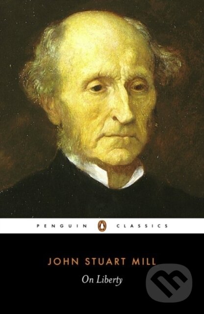 On Liberty - John Stuart Mill, Penguin Books, 1982