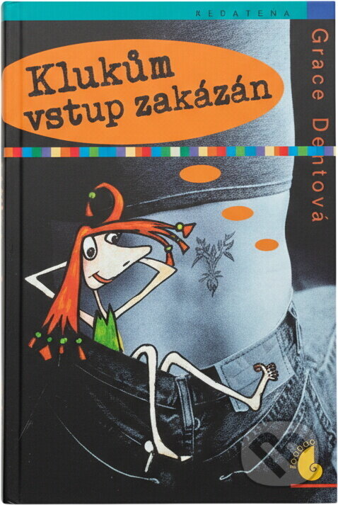 Kniha: Klukům vstup zakázán (Grace Dent). , 2005 Kniha: Klukům vstup zakázán (Grace Dent). , 2005
