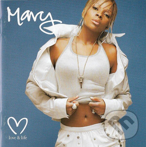 Mary J. Blige: Love & Life - Mary J. Blige, , 2003