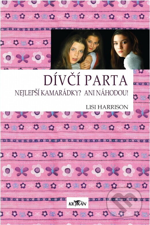 Kniha: Dívčí parta (Lisi Harrison). Alpress, 2006 Kniha: Dívčí parta (Lisi Harrison). Alpress, 2006