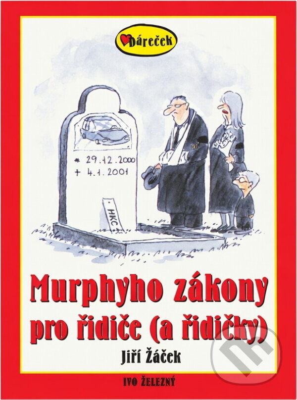 Kniha: Murphyho zákony pro řidiče (a řidičky) (Jiří Žáček). , 2003 Kniha: Murphyho zákony pro řidiče (a řidičky) (Jiří Žáček). , 2003