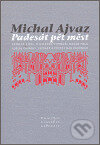 Kniha: Padesát pět měst (Michal Ajvaz). Knihovna Jana Drdy, 2006 Kniha: Padesát pět měst (Michal Ajvaz). Knihovna Jana Drdy, 2006