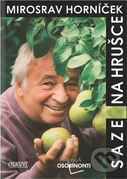 Kniha: Saze na hrušce (Miroslav Horníček). , 1995 Kniha: Saze na hrušce (Miroslav Horníček). , 1995