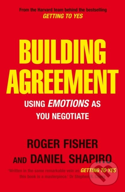 Kniha: Building Agreement (Daniel Shapiro a Roger Fisher). Cornerstone, 2007 Kniha: Building Agreement (Daniel Shapiro a Roger Fisher). Cornerstone, 2007