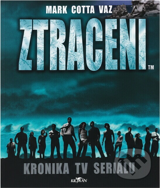 Kniha: Ztraceni Kronika TV seriálu (Mark Cotta Vaz). Alpress, 2007 Kniha: Ztraceni Kronika TV seriálu (Mark Cotta Vaz). Alpress, 2007