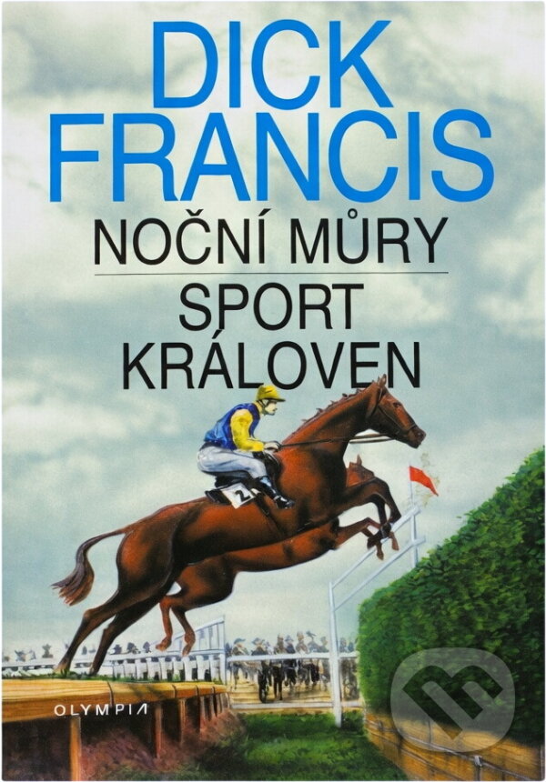Kniha: Noční můry (Dick Francis). Olympia Kniha: Noční můry (Dick Francis). Olympia