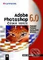 Kniha: Adobe Photoshop 6.0 (Josef Pecinovský). Grada, 2001 Kniha: Adobe Photoshop 6.0 (Josef Pecinovský). Grada, 2001